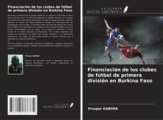 Buchcover von Financiación de los clubes de fútbol de primera división en Burkina Faso