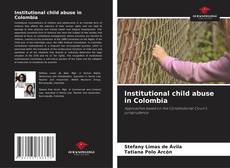 Couverture de Institutional child abuse in Colombia