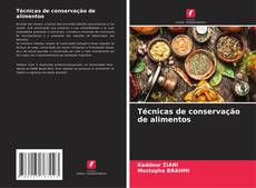 Técnicas de conservação de alimentos的封面