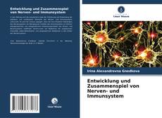 Entwicklung und Zusammenspiel von Nerven- und Immunsystem kitap kapağı