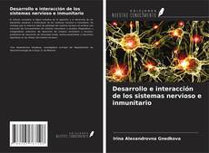 Desarrollo e interacción de los sistemas nervioso e inmunitario kitap kapağı