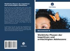 Capa do livro de Weibliche Phasen der kognitiven und ermächtigten Adoleszenz 