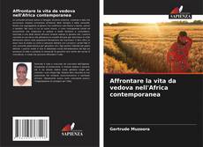 Borítókép a  Affrontare la vita da vedova nell'Africa contemporanea - hoz