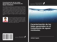 Caracterización de los lodos generados en el tratamiento de aguas residuales kitap kapağı