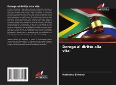 Bookcover of Deroga al diritto alla vita