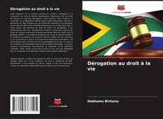 Bookcover of Dérogation au droit à la vie