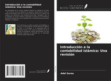 Buchcover von Introducción a la contabilidad islámica: Una revisión