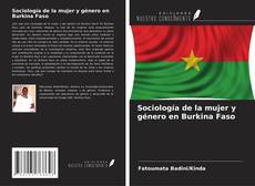 Sociología de la mujer y género en Burkina Faso kitap kapağı