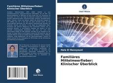 Familiäres Mittelmeerfieber: Klinischer Überblick kitap kapağı