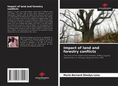 Bookcover of Impact of land and forestry conflicts