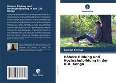 Portada del libro de Höhere Bildung und Hochschulbildung in der D.R. Kongo