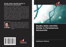 Borítókép a  Studio della sterilità ibrida in Paramecium tetraurelia - hoz