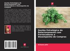 Bookcover of Gestão Estratégica do Relacionamento com Fornecedores e Desempenho de Compras