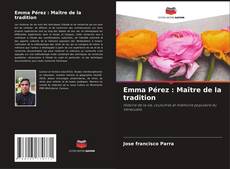 Emma Pérez : Maître de la tradition kitap kapağı