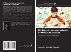 Capa do livro de Utilización de operaciones aritméticas básicas 