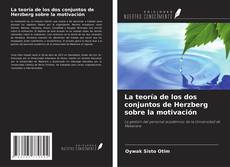 Borítókép a  La teoría de los dos conjuntos de Herzberg sobre la motivación - hoz