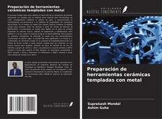 Buchcover von Preparación de herramientas cerámicas templadas con metal