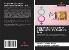 Couverture de Responsible sexuality in adolescents, the teacher's task
