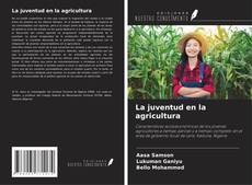 Capa do livro de La juventud en la agricultura 