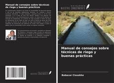 Manual de consejos sobre técnicas de riego y buenas prácticas kitap kapağı