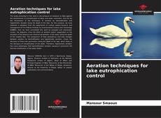 Обложка Aeration techniques for lake eutrophication control