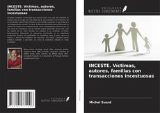 Capa do livro de INCESTE. Víctimas, autores, familias con transacciones incestuosas 