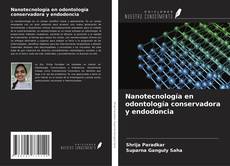 Buchcover von Nanotecnología en odontología conservadora y endodoncia