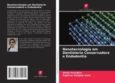 Couverture de Nanotecnologia em Dentisteria Conservadora e Endodontia