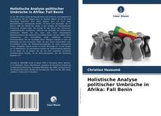 Copertina di Holistische Analyse politischer Umbrüche in Afrika: Fall Benin