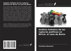 Buchcover von Análisis holístico de las rupturas políticas en África: el caso de Benín