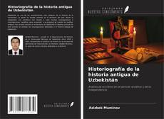 Buchcover von Historiografía de la historia antigua de Uzbekistán