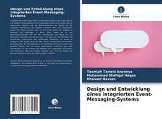 Design und Entwicklung eines integrierten Event-Messaging-Systems kitap kapağı