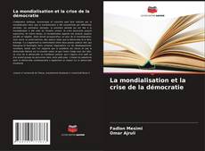 Capa do livro de La mondialisation et la crise de la démocratie 