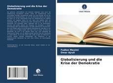 Copertina di Globalisierung und die Krise der Demokratie