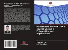 Capa do livro de Nanosheets de MOF 2-D à couche unique : Préparations et applications 