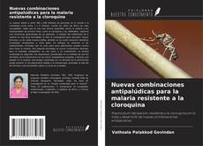 Buchcover von Nuevas combinaciones antipalúdicas para la malaria resistente a la cloroquina