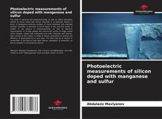 Buchcover von Photoelectric measurements of silicon doped with manganese and sulfur