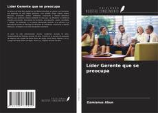 Bookcover of Líder Gerente que se preocupa