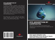 Buchcover von DYE ADSORPTION BY COMPOSITES