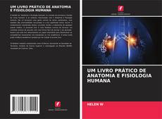 Обложка UM LIVRO PRÁTICO DE ANATOMIA E FISIOLOGIA HUMANA