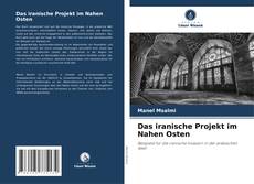 Copertina di Das iranische Projekt im Nahen Osten