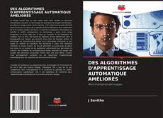 Buchcover von DES ALGORITHMES D'APPRENTISSAGE AUTOMATIQUE AMÉLIORÉS
