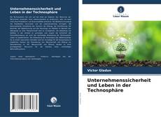 Unternehmenssicherheit und Leben in der Technosphäre kitap kapağı