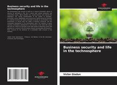 Buchcover von Business security and life in the technosphere