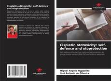 Portada del libro de Cisplatin ototoxicity: self-defence and otoprotection