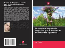 Обложка Modelo de Regressão Logística para Avaliar as Actividades Agrícolas