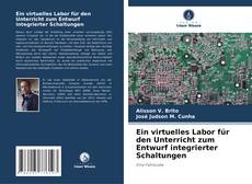 Copertina di Ein virtuelles Labor für den Unterricht zum Entwurf integrierter Schaltungen