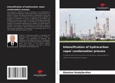 Couverture de Intensification of hydrocarbon vapor condensation process