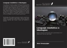 Buchcover von Lenguaje mediático e ideologías