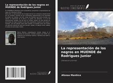Buchcover von La representación de los negros en MUENDE de Rodrigues Junior